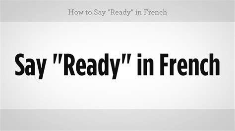 always ready in french